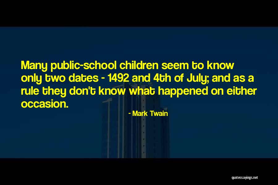 Best July 4th Quotes By Mark Twain Best July 4th Quotes By Mark Twain