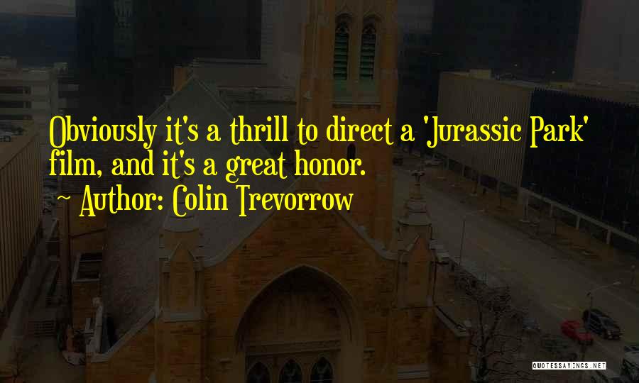 Best Jurassic 5 Quotes By Colin Trevorrow