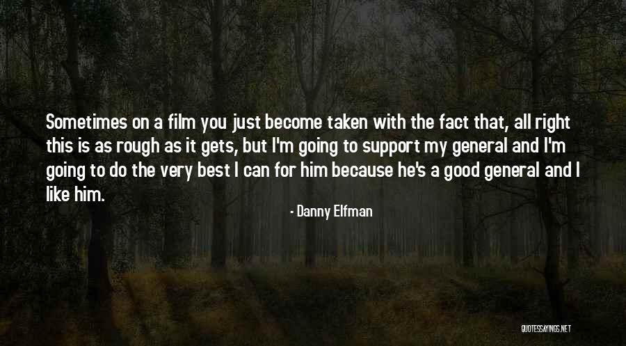 Best Just Do It Quotes By Danny Elfman