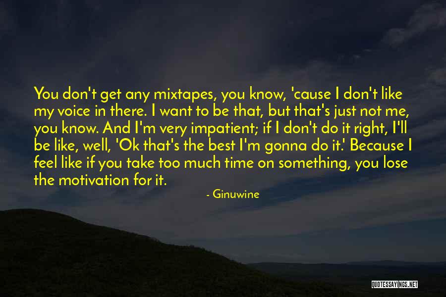 Best Just Do It Quotes By Ginuwine