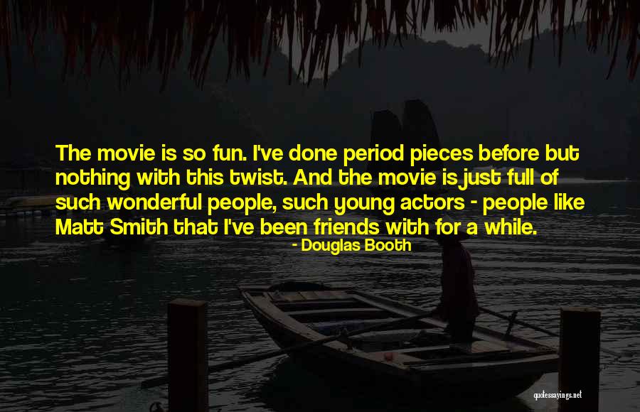 Best Just Friends Movie Quotes By Douglas Booth