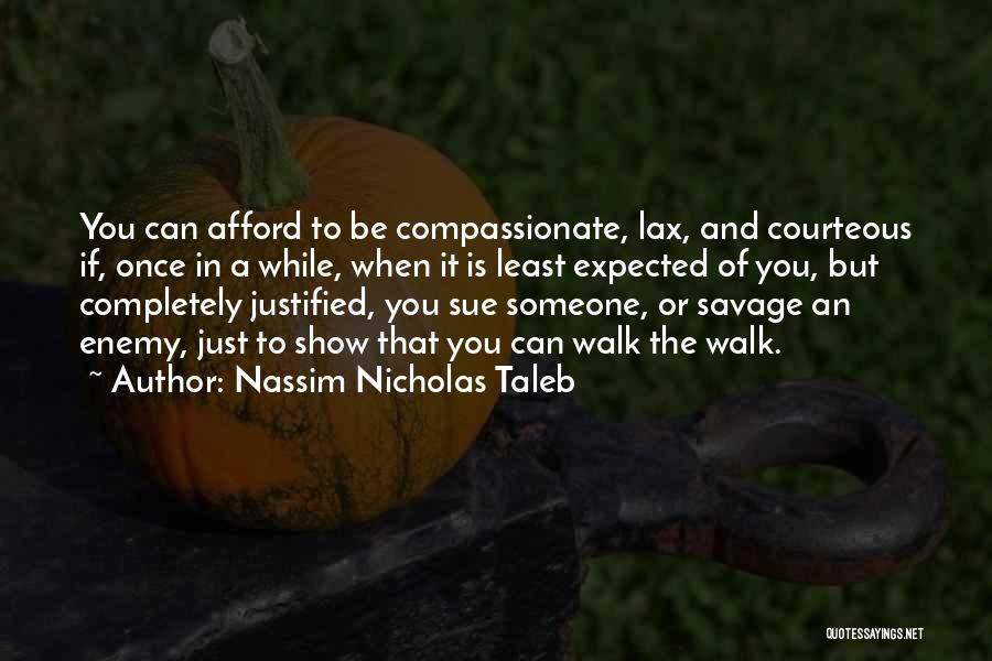 Best Justified Quotes By Nassim Nicholas Taleb