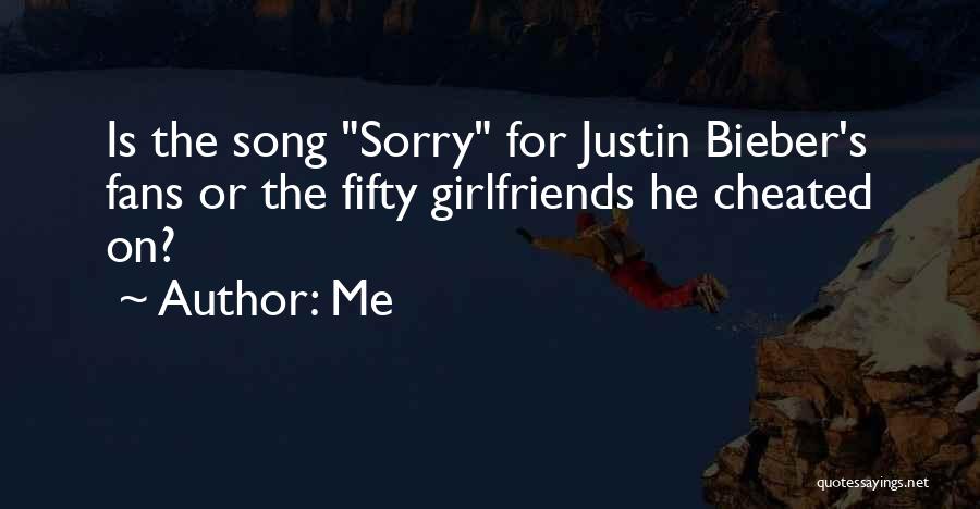 Best Justin Bieber Song Quotes By Me