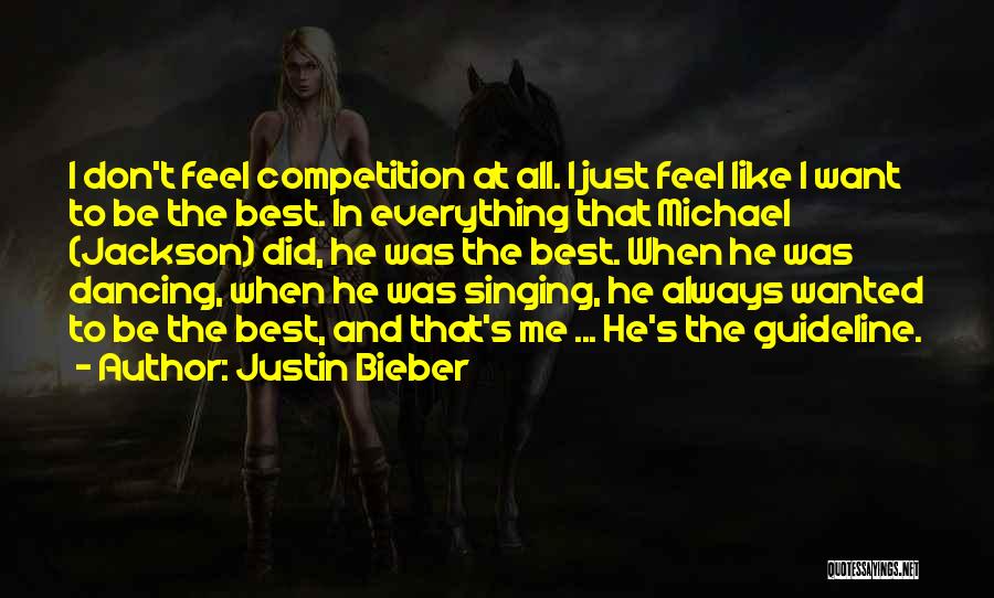 Best Justin Quotes By Justin Bieber