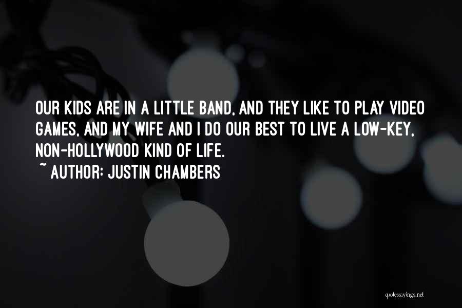 Best Justin Quotes By Justin Chambers