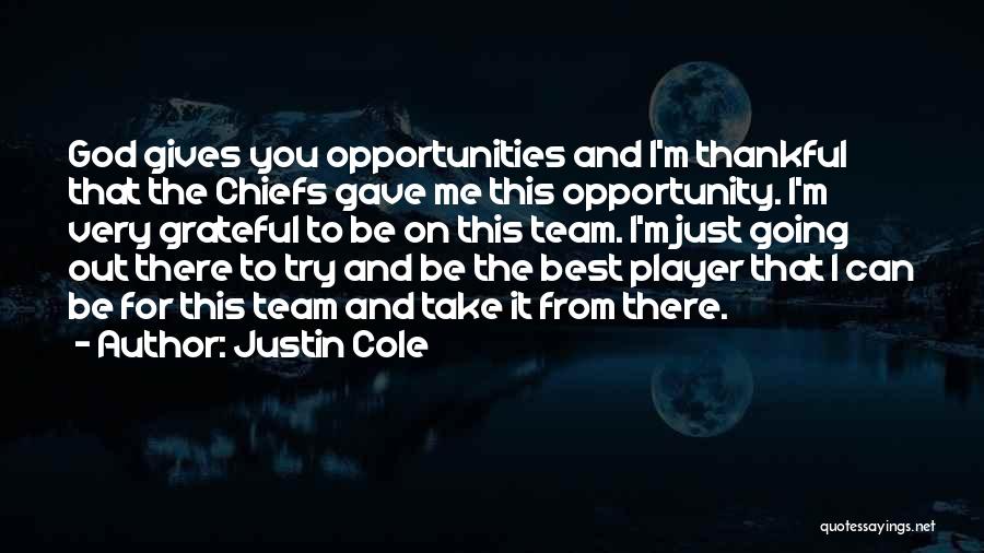 Best Justin Quotes By Justin Cole