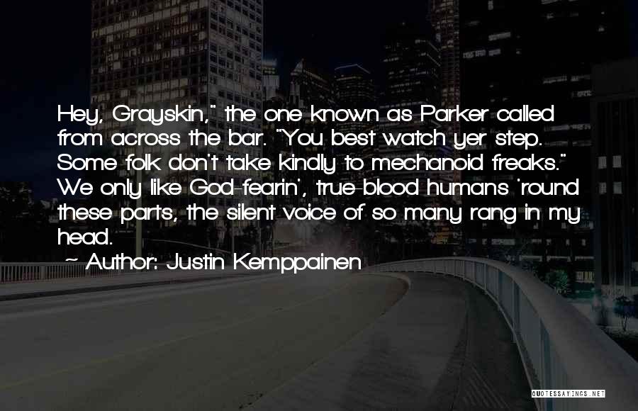 Best Justin Quotes By Justin Kemppainen