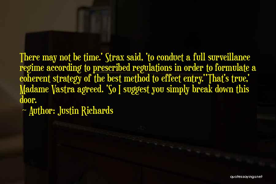 Best Justin Quotes By Justin Richards