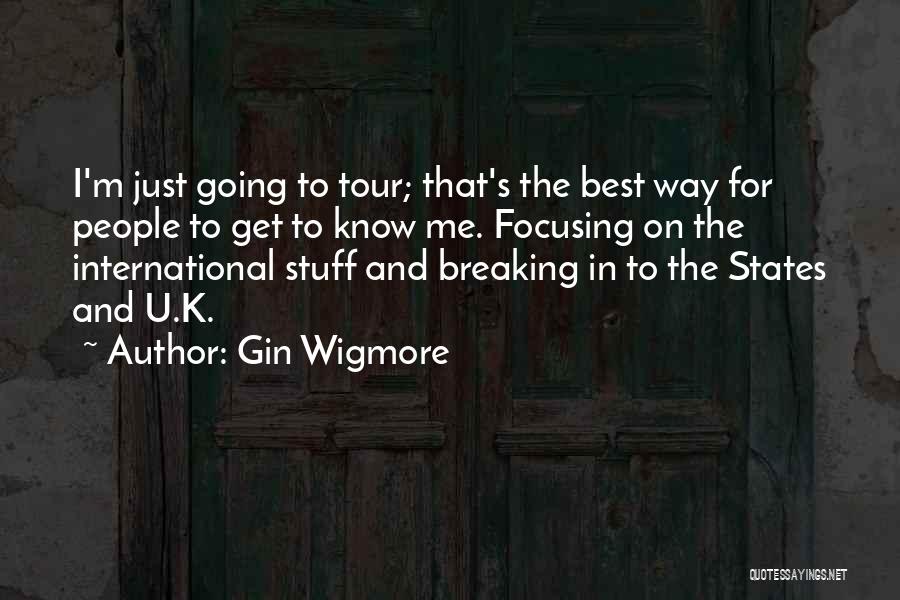 Best K On Quotes By Gin Wigmore
