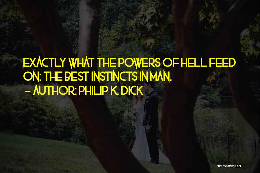 Best K On Quotes By Philip K. Dick