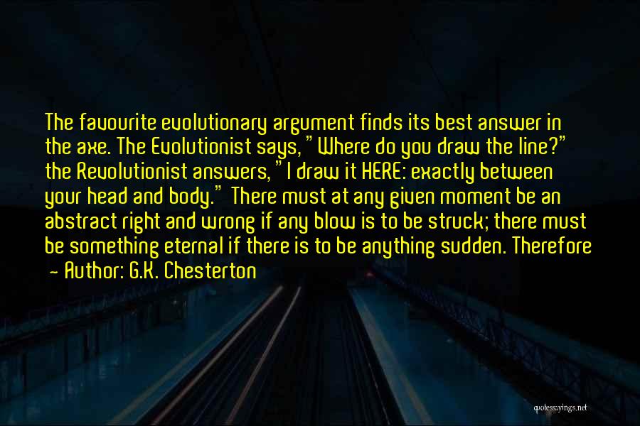 Best K-rino Quotes By G.K. Chesterton