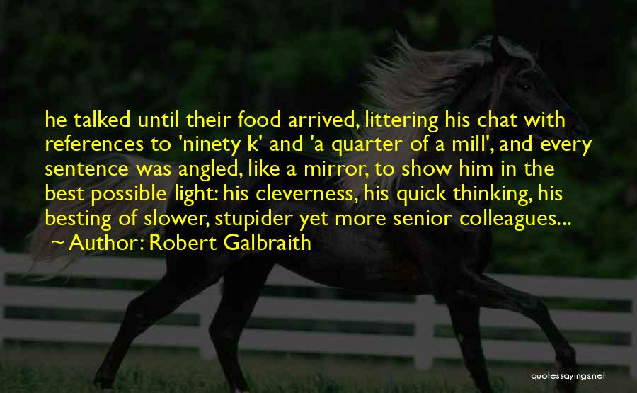 Best K-rino Quotes By Robert Galbraith