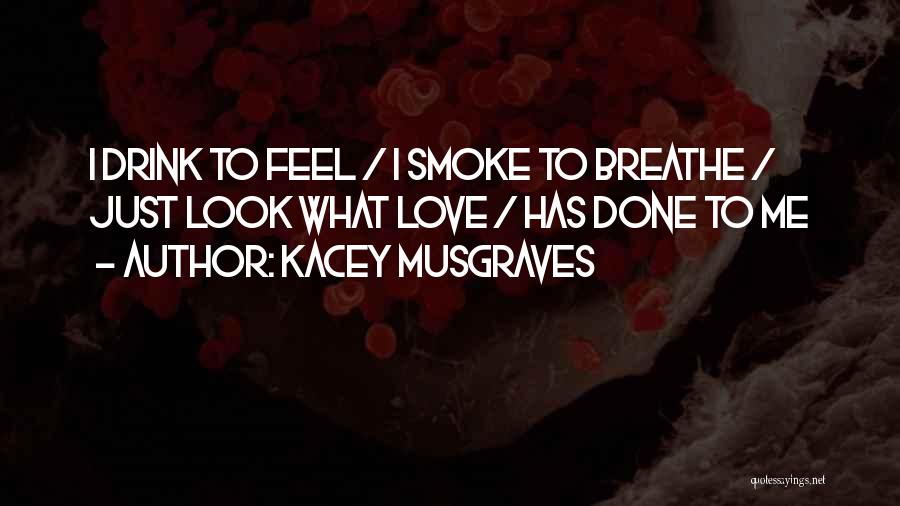 Best Kacey Musgraves Quotes By Kacey Musgraves