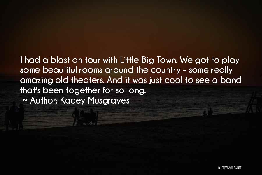 Best Kacey Musgraves Quotes By Kacey Musgraves