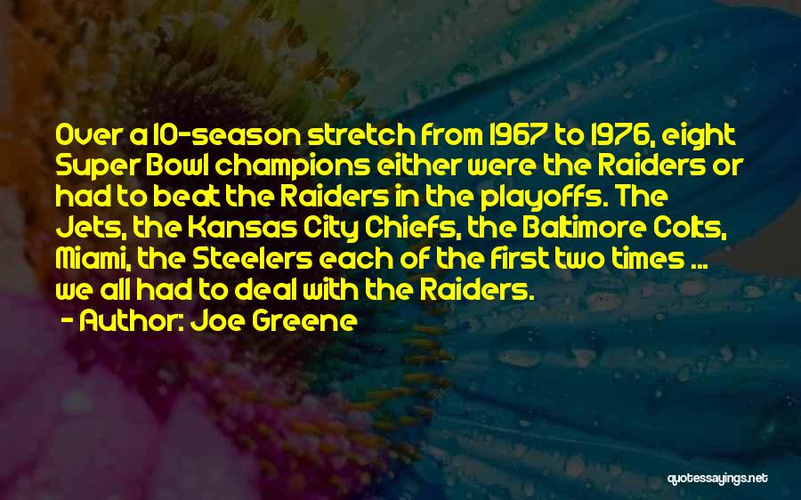 Best Kansas Quotes By Joe Greene