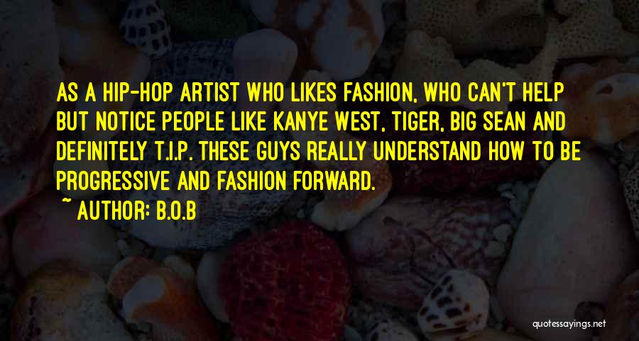 Best Kanye West Quotes By B.o.B