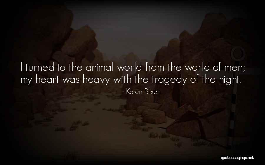 Best Karen Blixen Quotes By Karen Blixen Best Karen Blixen Quotes By Karen Blixen