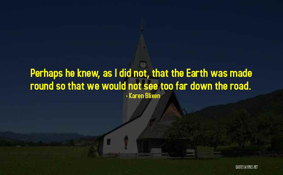 Best Karen Blixen Quotes By Karen Blixen Best Karen Blixen Quotes By Karen Blixen