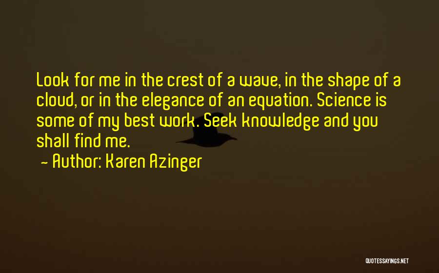 Best Karen Quotes By Karen Azinger