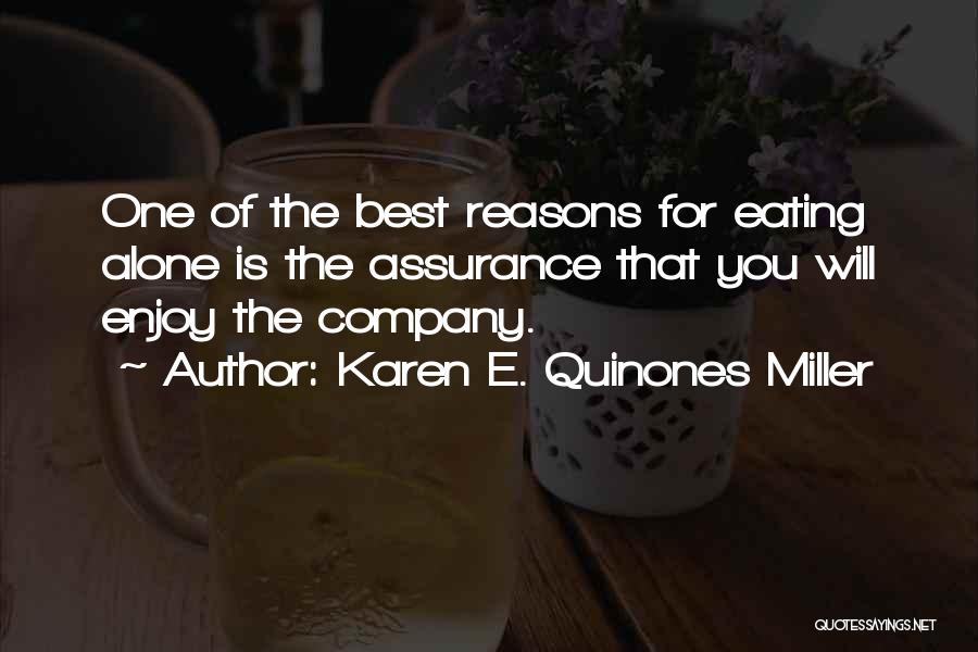 Best Karen Quotes By Karen E. Quinones Miller