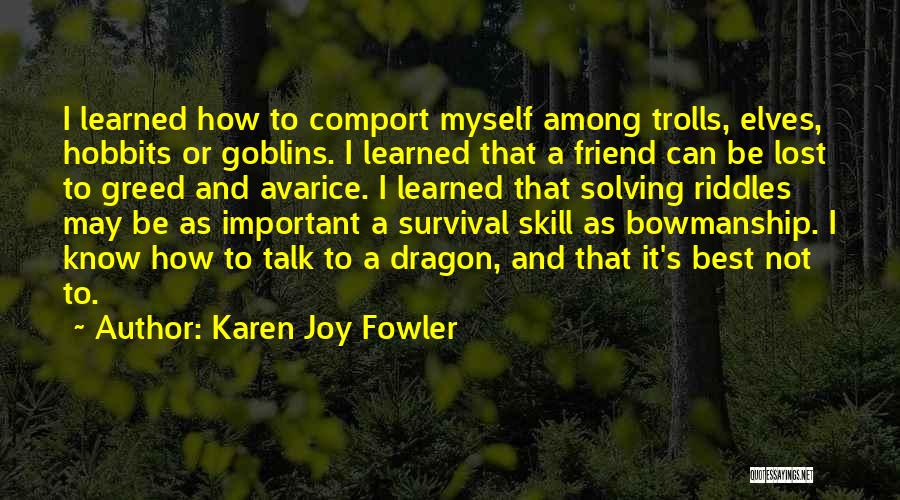 Best Karen Quotes By Karen Joy Fowler