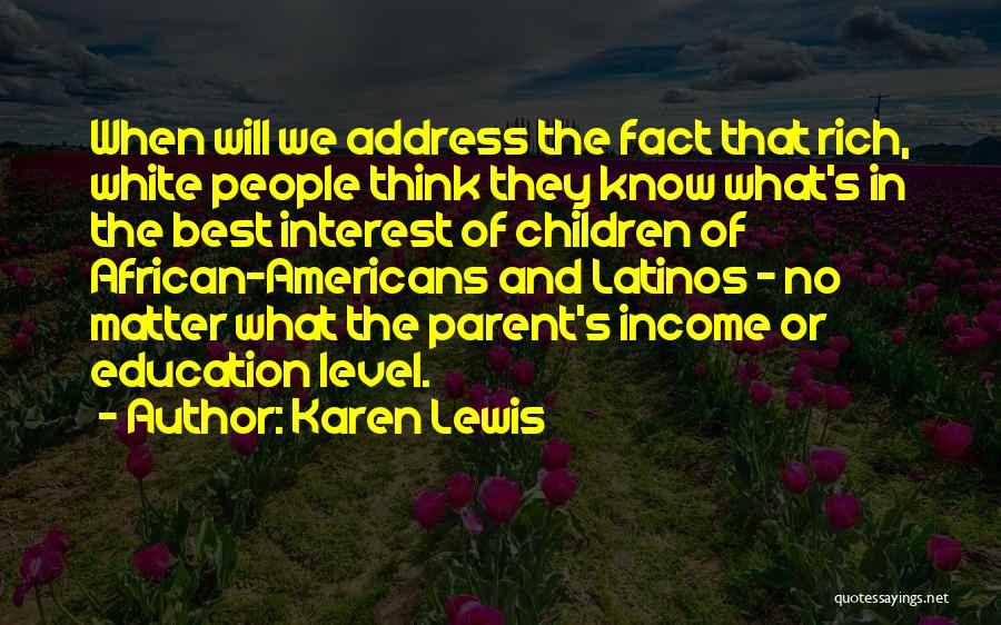 Best Karen Quotes By Karen Lewis