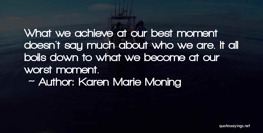 Best Karen Quotes By Karen Marie Moning