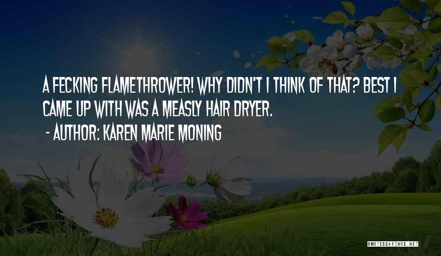 Best Karen Quotes By Karen Marie Moning