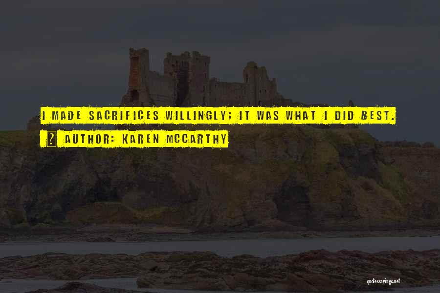 Best Karen Quotes By Karen McCarthy