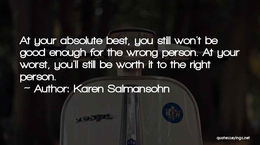 Best Karen Quotes By Karen Salmansohn