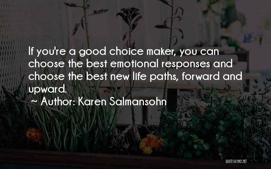 Best Karen Quotes By Karen Salmansohn