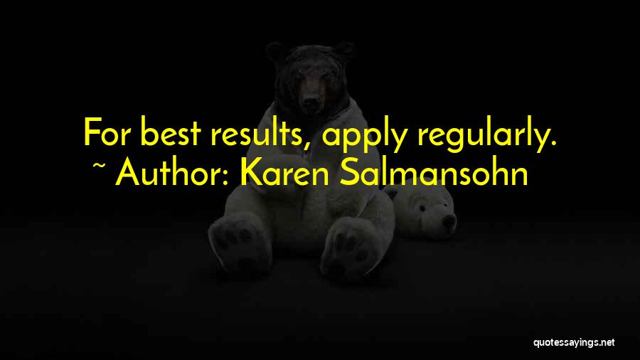 Best Karen Quotes By Karen Salmansohn