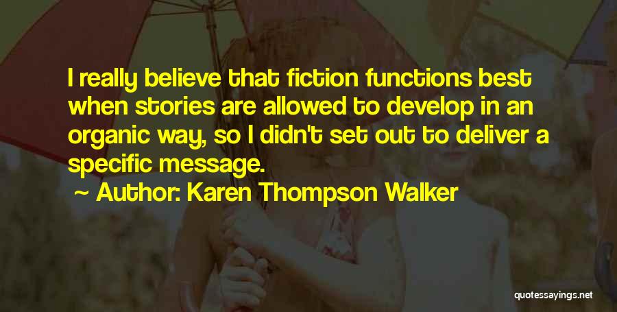 Best Karen Quotes By Karen Thompson Walker
