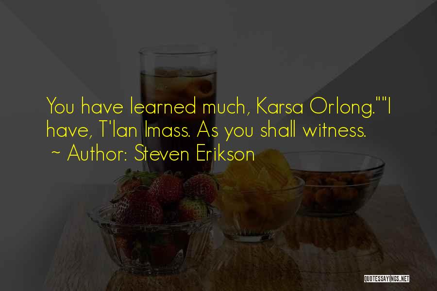 Best Karsa Orlong Quotes By Steven Erikson