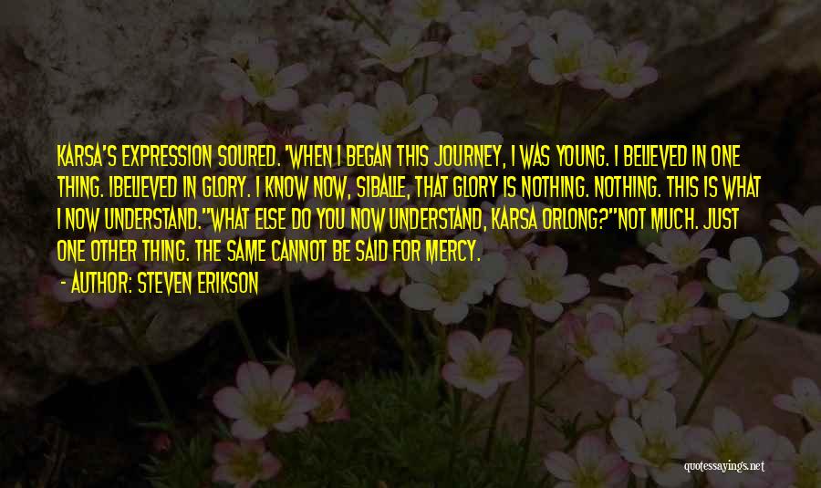 Best Karsa Orlong Quotes By Steven Erikson