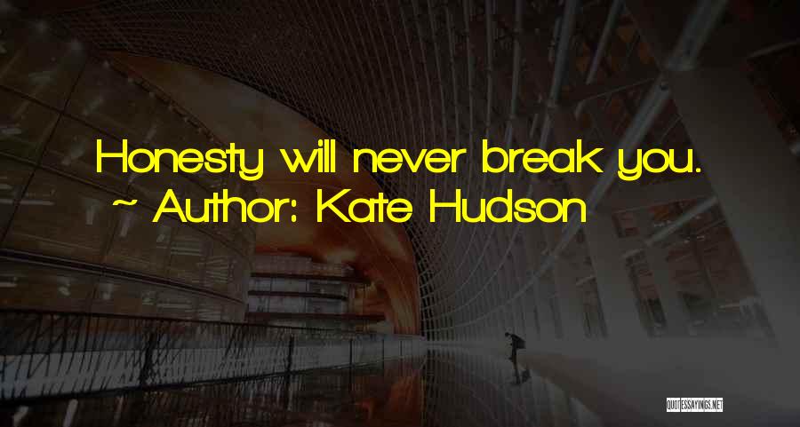 Best Kate Hudson Quotes By Kate Hudson