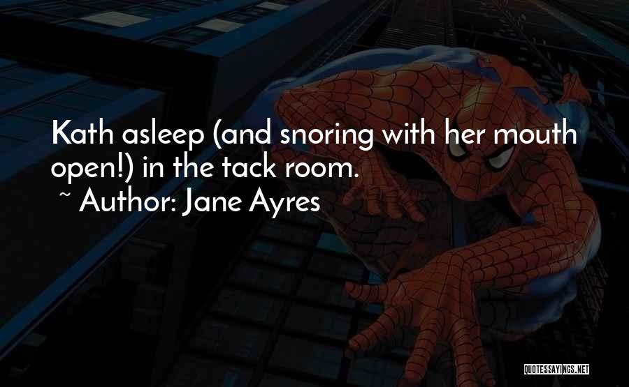 Best Kath Quotes By Jane Ayres