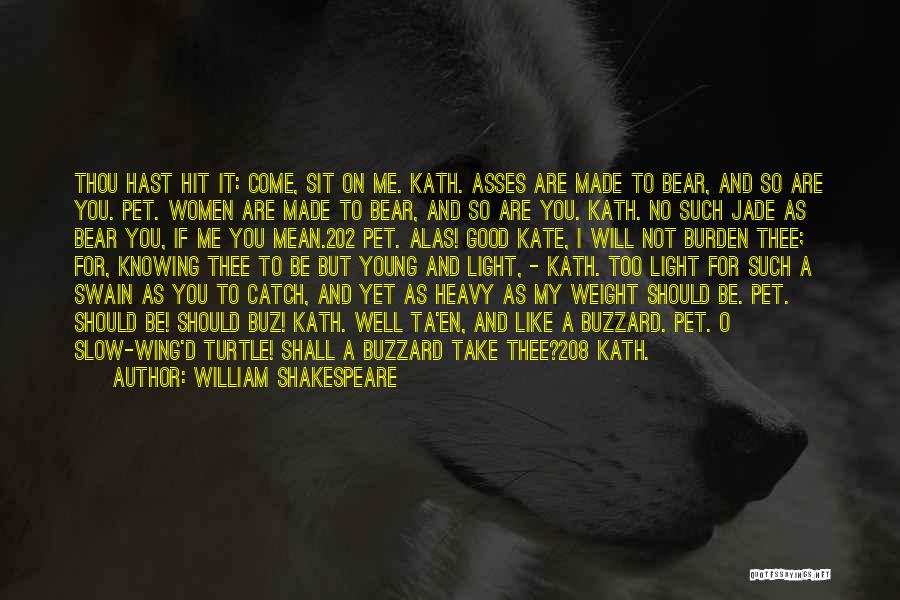 Best Kath Quotes By William Shakespeare