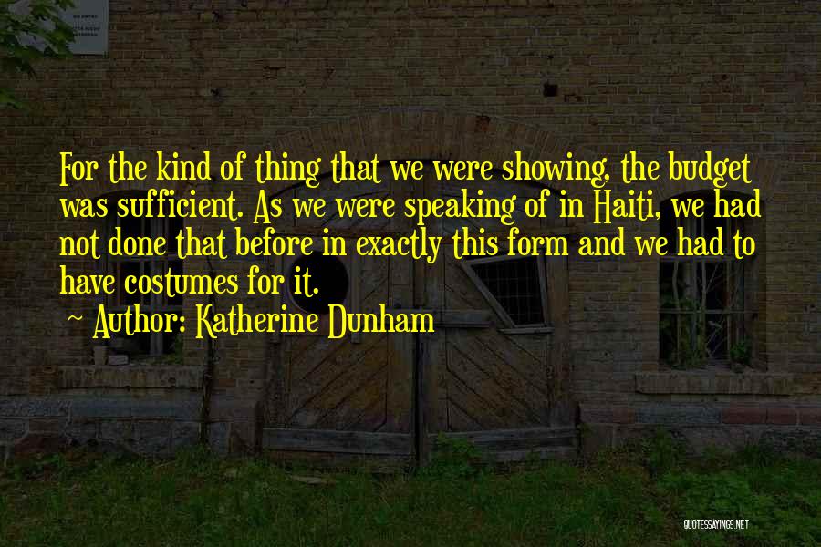 Best Katherine Dunham Quotes By Katherine Dunham