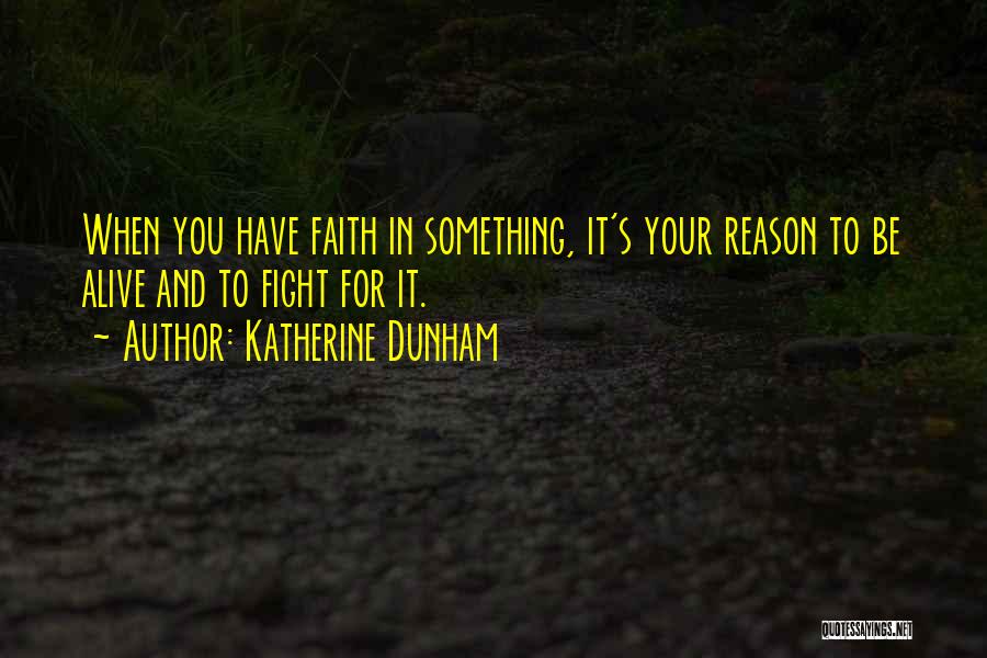 Best Katherine Dunham Quotes By Katherine Dunham