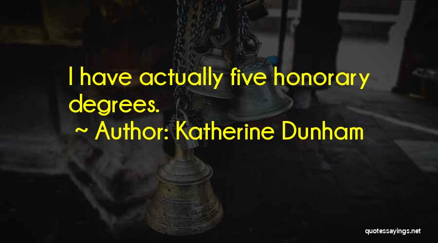 Best Katherine Dunham Quotes By Katherine Dunham
