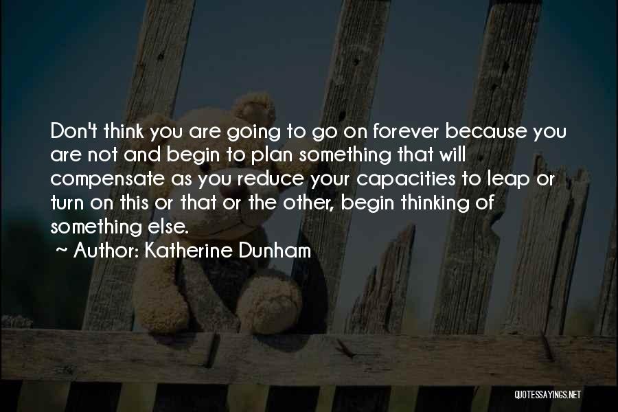 Best Katherine Dunham Quotes By Katherine Dunham