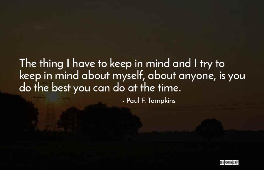 Best Keep Trying Quotes By Paul F. Tompkins Best Keep Trying Quotes By Paul F. Tompkins
