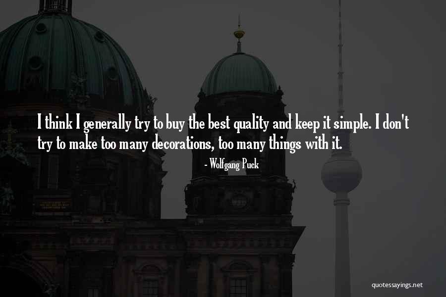 Best Keep Trying Quotes By Wolfgang Puck Best Keep Trying Quotes By Wolfgang Puck