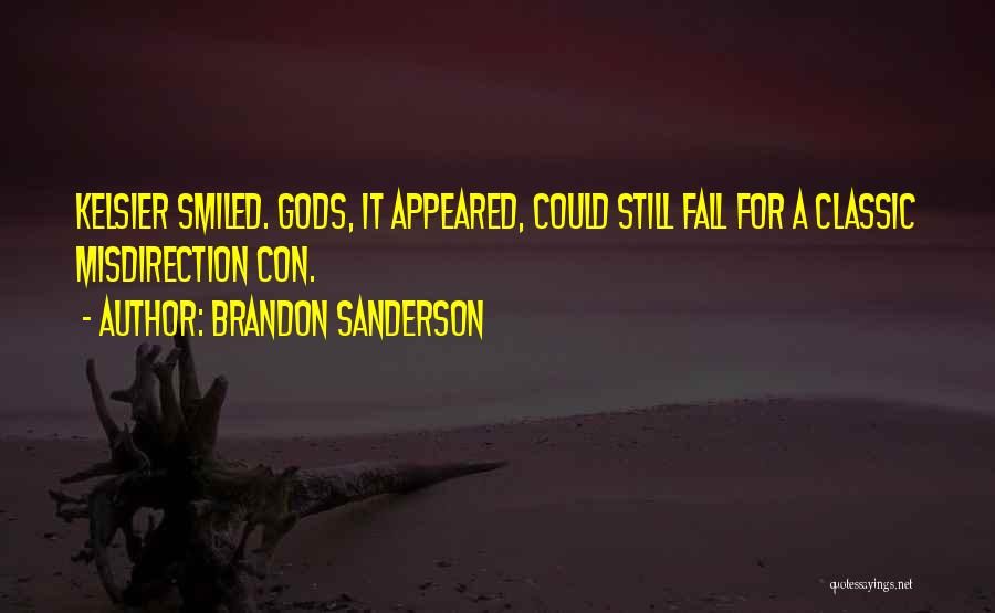 Best Kelsier Quotes By Brandon Sanderson