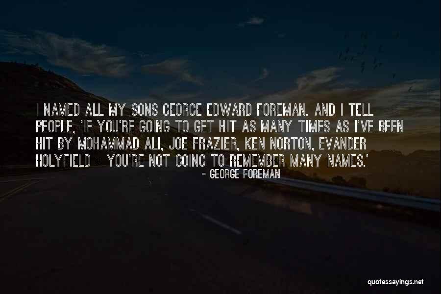 Best Ken Norton Quotes By George Foreman Best Ken Norton Quotes By George Foreman