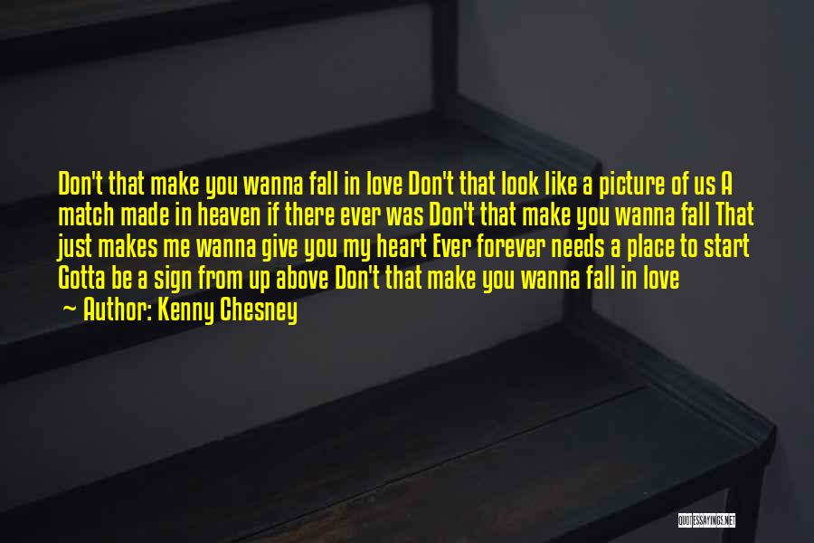 Best Kenny Chesney Love Quotes By Kenny Chesney