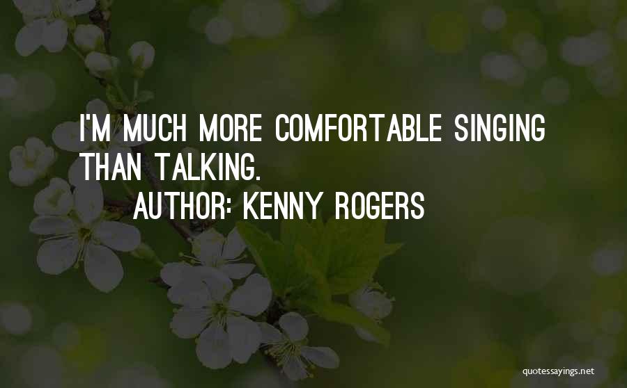 Best Kenny Rogers Quotes By Kenny Rogers