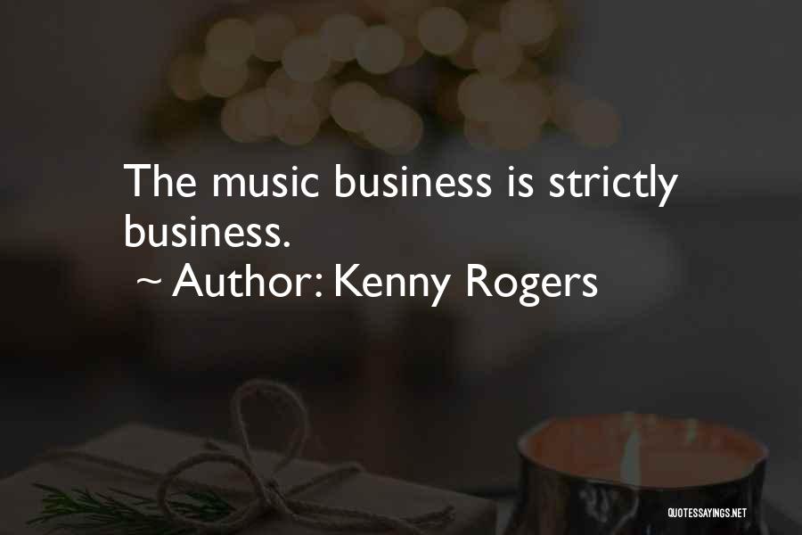 Best Kenny Rogers Quotes By Kenny Rogers