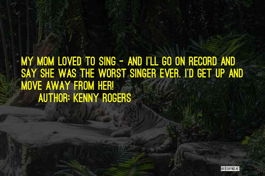 Best Kenny Rogers Quotes By Kenny Rogers